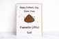 Happy Father’s Day from your favorite little s*it”